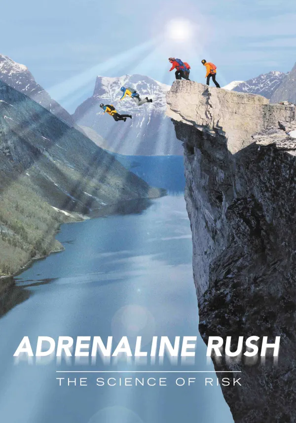 Adrenaline Rush: The Science of Risk poster