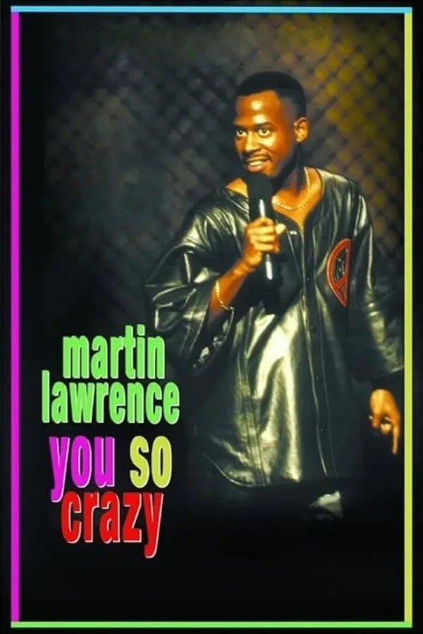 Martin Lawrence: You So Crazy poster