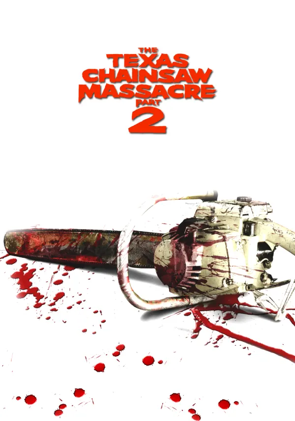 The Texas Chainsaw Massacre Part 2 poster