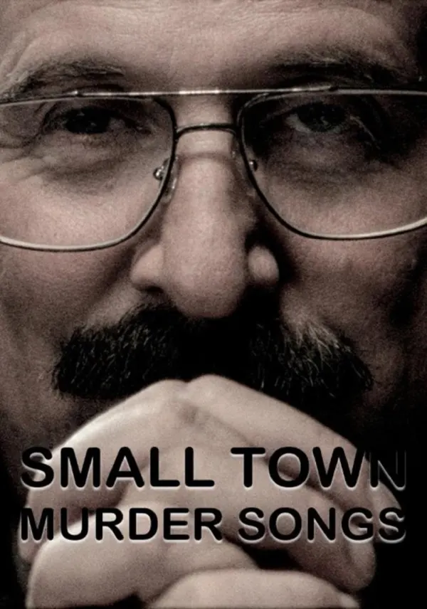 Small Town Murder Songs poster