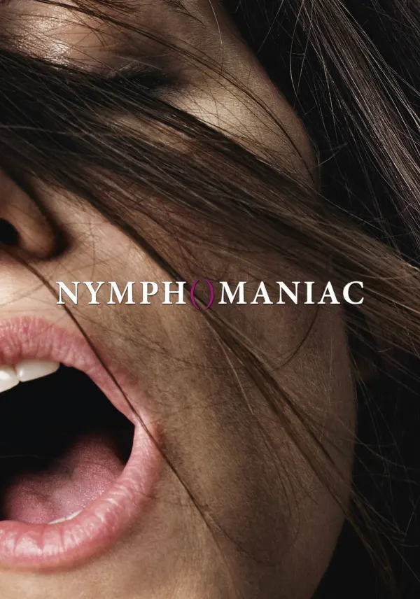 Nymphomaniac: Vol. I poster