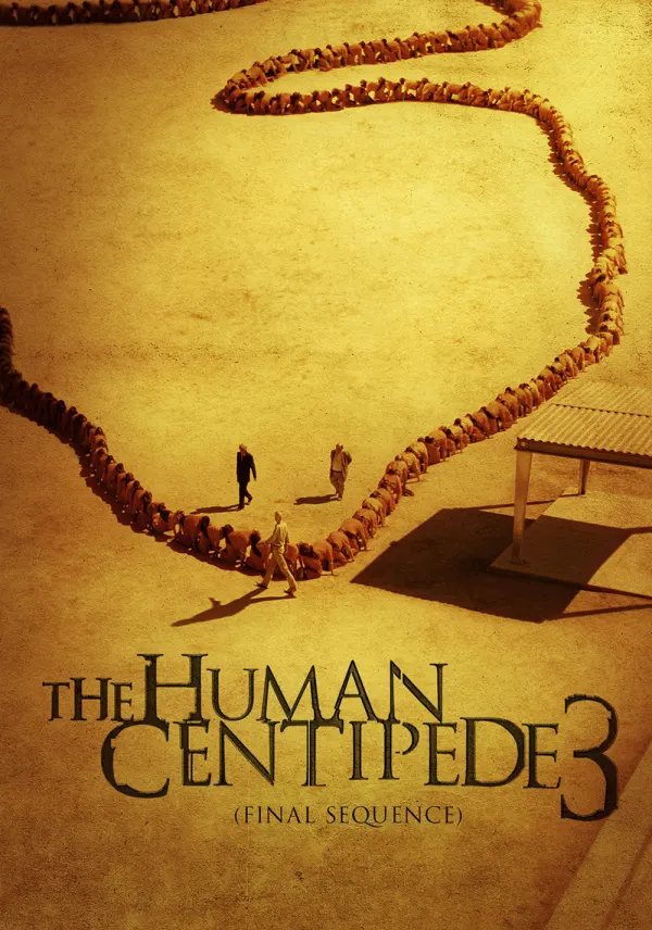 The Human Centipede 3 (Final Sequence) poster