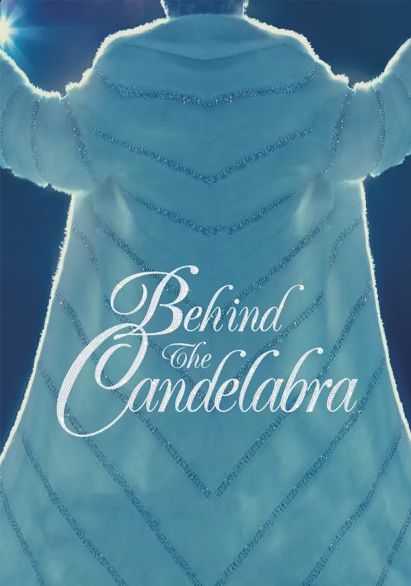 Behind the Candelabra poster