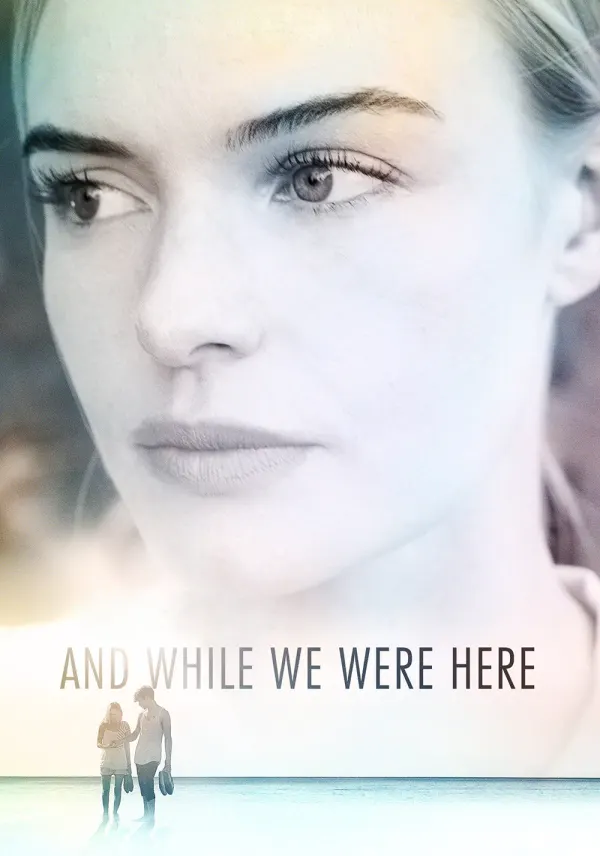 And While We Were Here poster