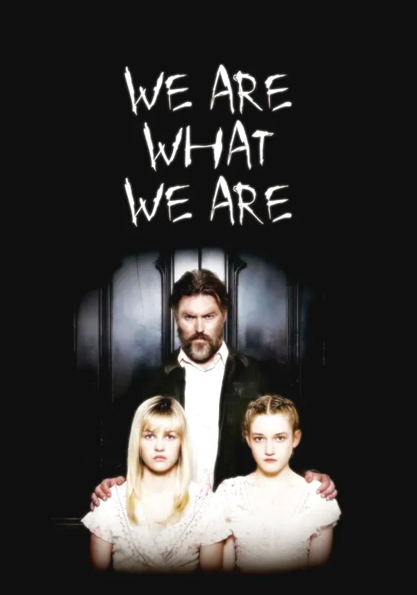 We Are What We Are poster