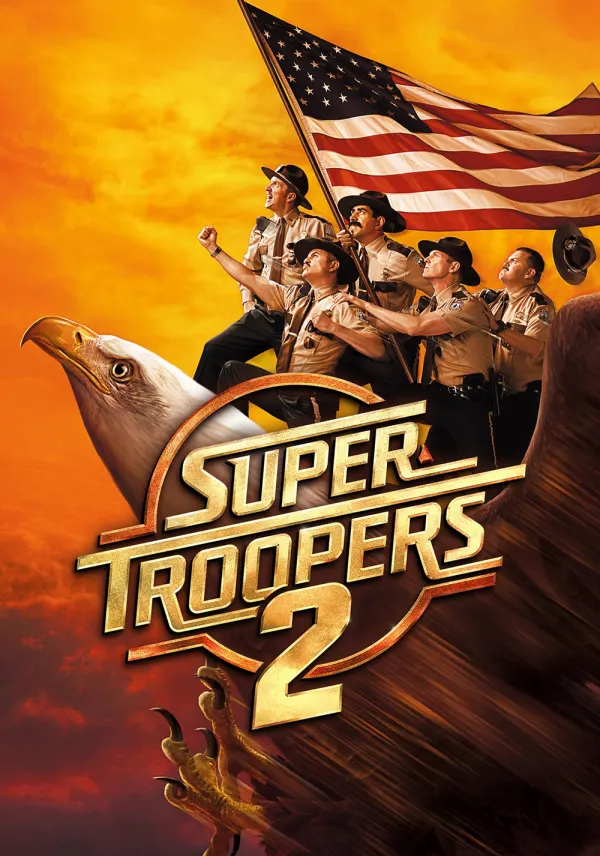 Super Troopers 2 poster