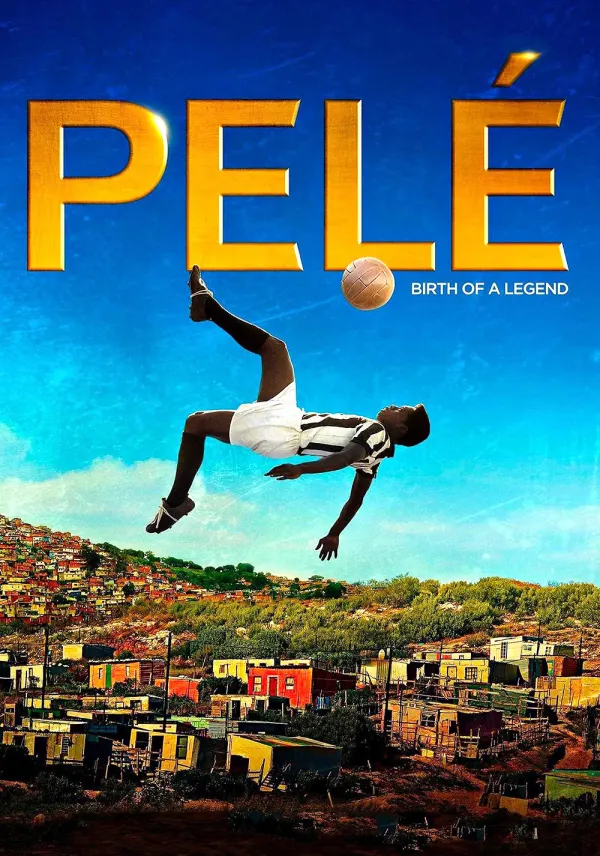 Pelé: Birth of a Legend poster