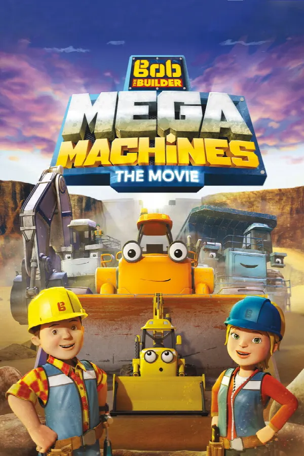 Bob the Builder: Mega Machines poster