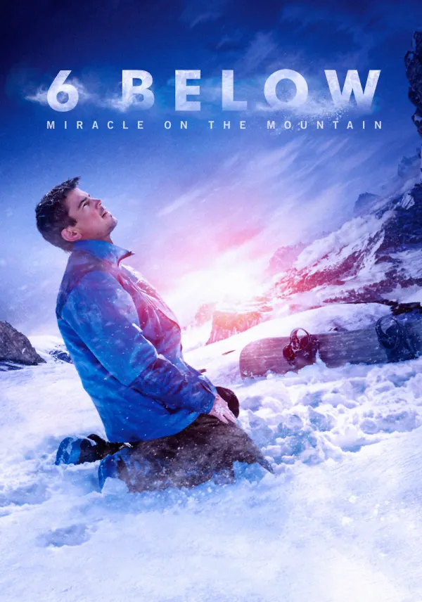 6 Below: Miracle on the Mountain poster