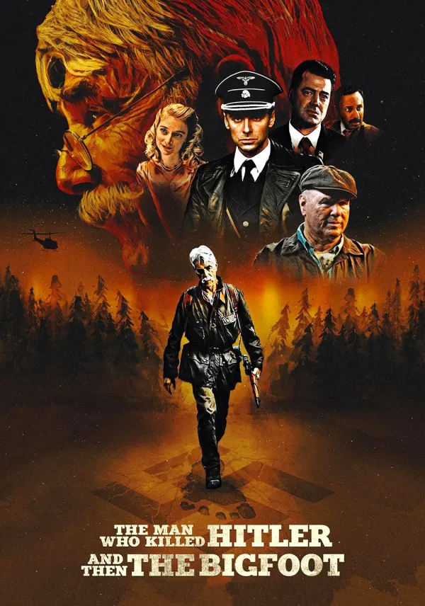 The Man Who Killed Hitler and Then the Bigfoot poster
