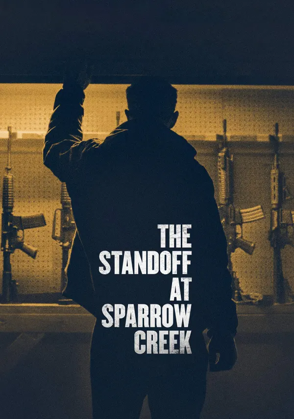 The Standoff at Sparrow Creek poster