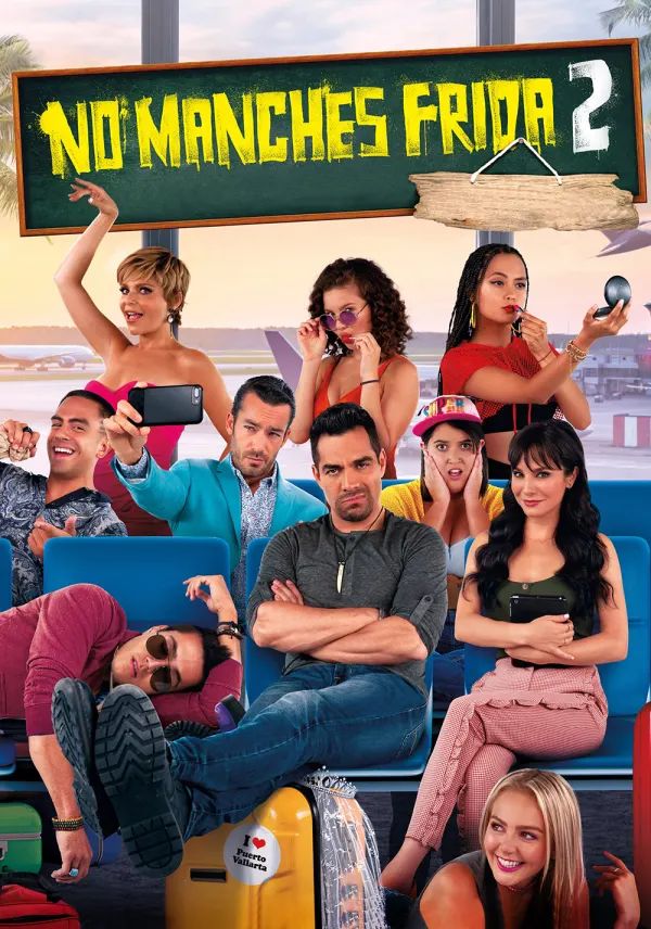 No manches, Frida 2: paraíso destruido poster