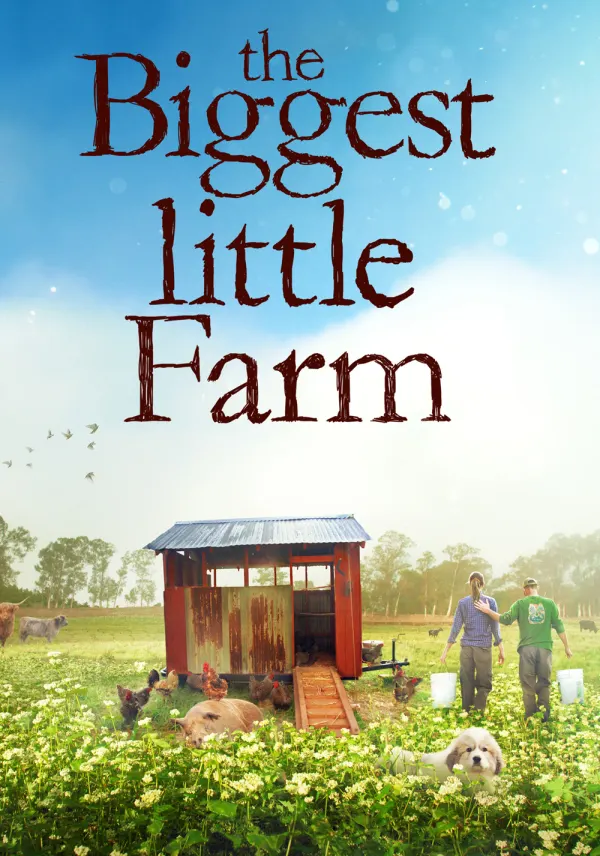 The Biggest Little Farm poster