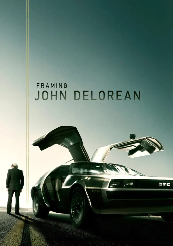 Framing John DeLorean poster