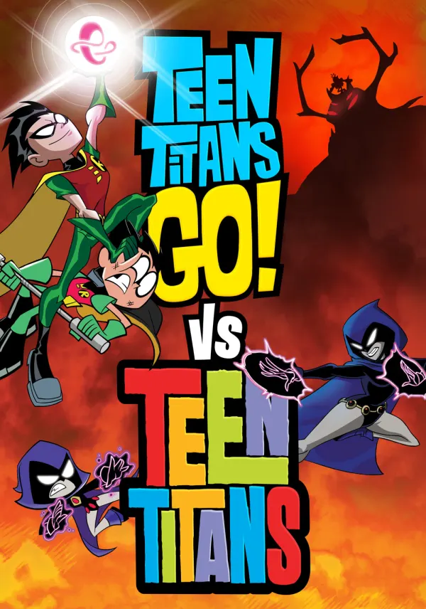 Teen Titans Go! vs. Teen Titans poster