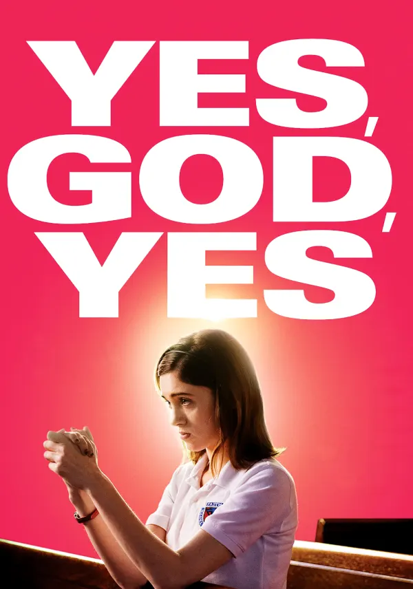 Yes, God, Yes poster