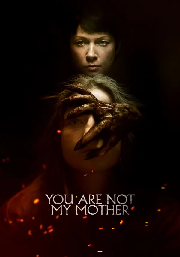 You Are Not My Mother poster