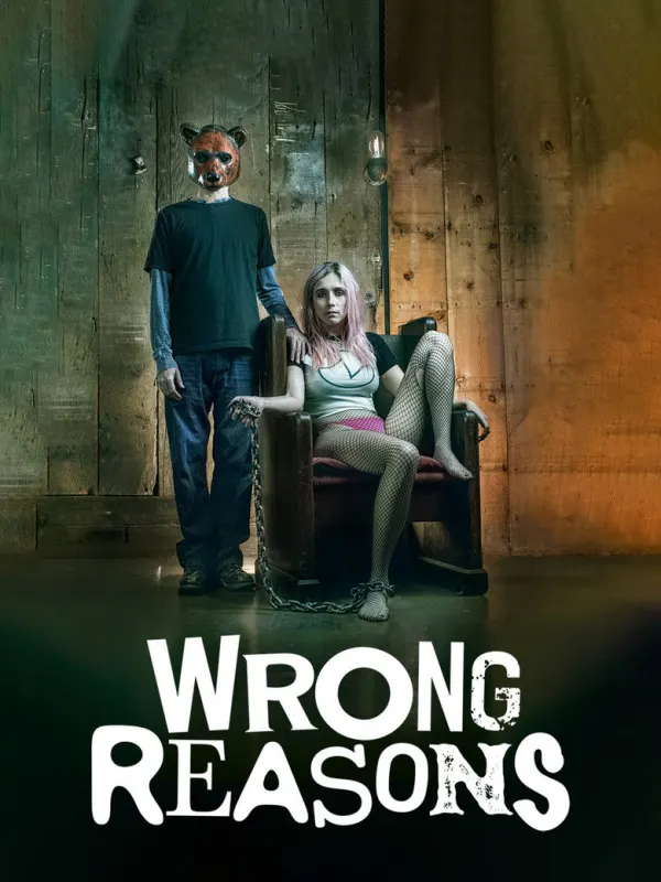 Wrong Reasons poster