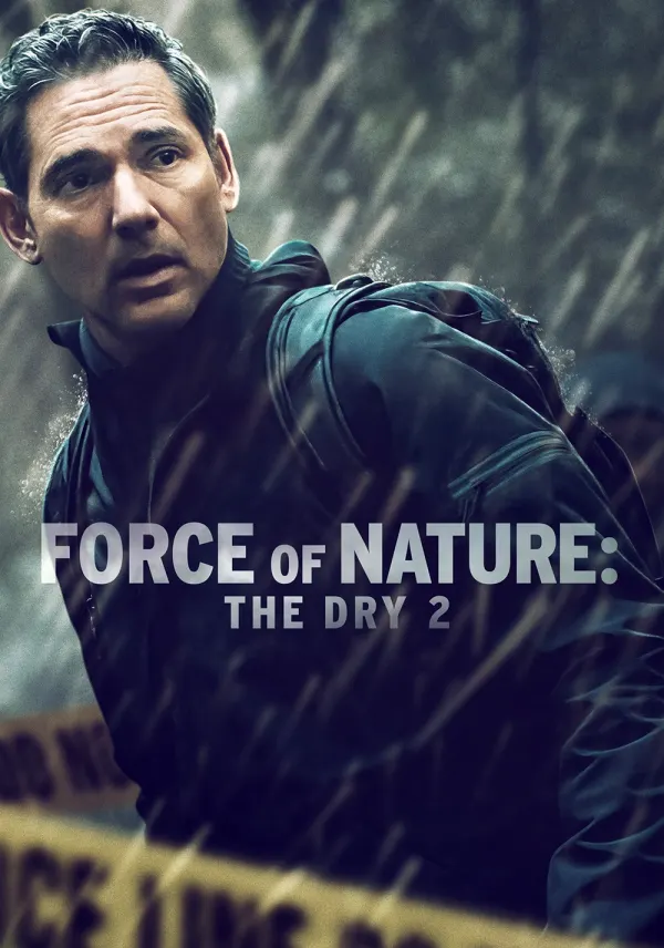 Force of Nature: The Dry 2 poster