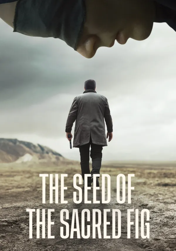 The Seed of the Sacred Fig poster