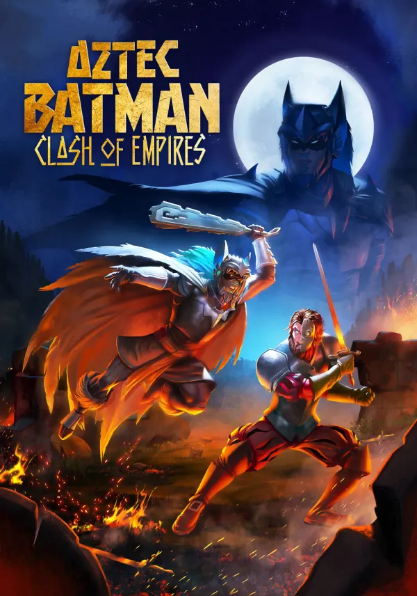 Aztec Batman: Clash of Empires poster