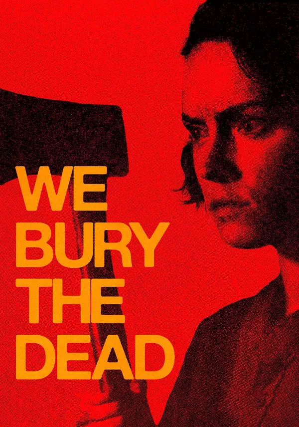 We Bury the Dead poster
