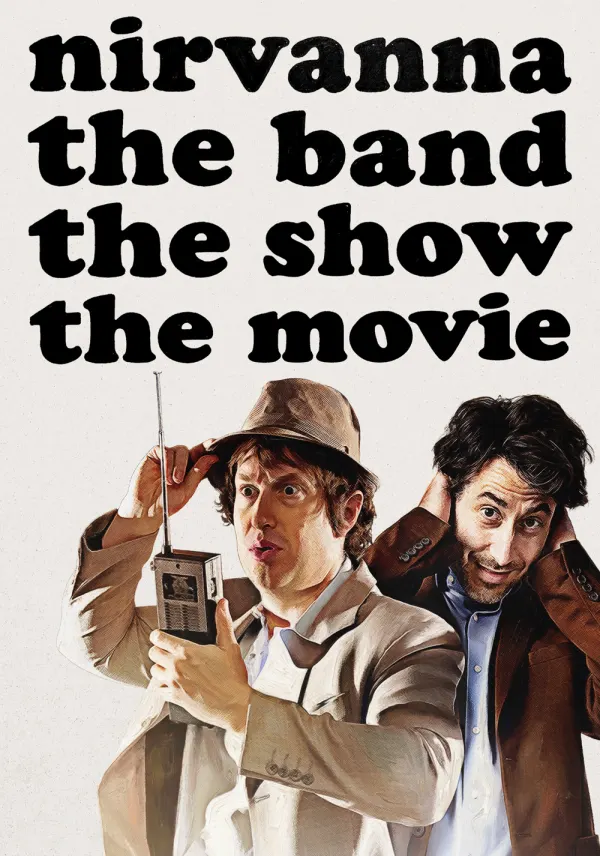 Nirvanna the Band the Show the Movie poster