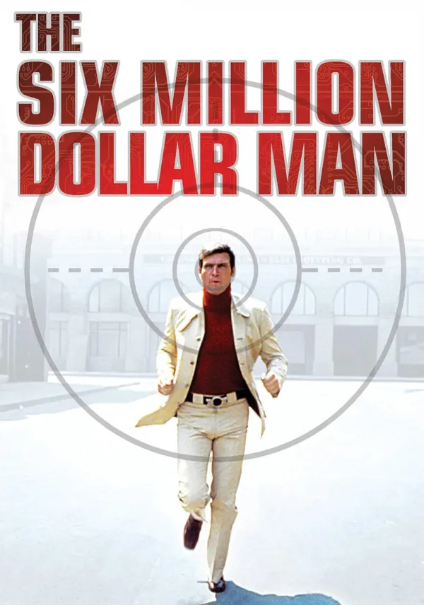 The Six Million Dollar Man poster