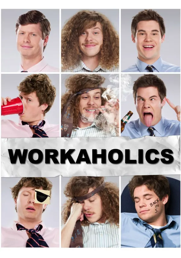 Workaholics poster