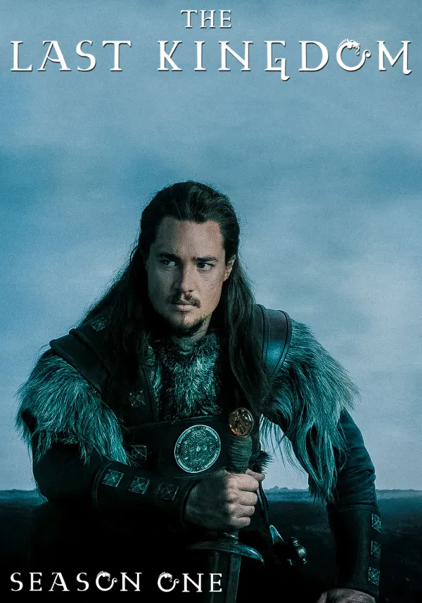 The Last Kingdom poster