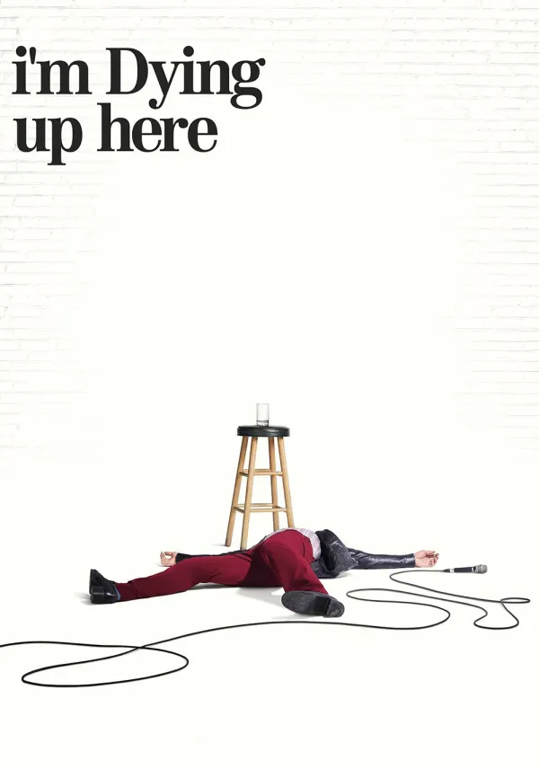 I'm Dying Up Here poster