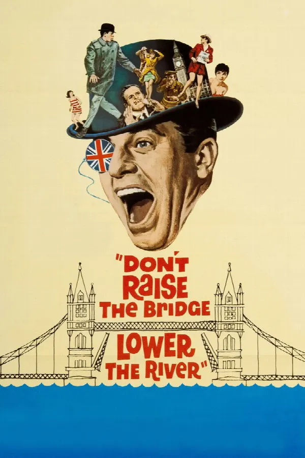 Don't Raise the Bridge, Lower the River poster