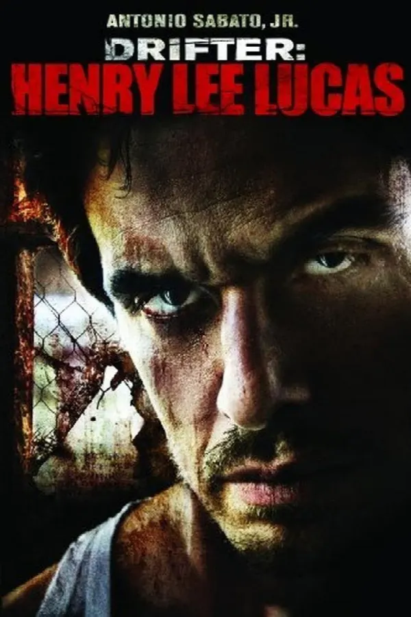 Drifter: Henry Lee Lucas poster