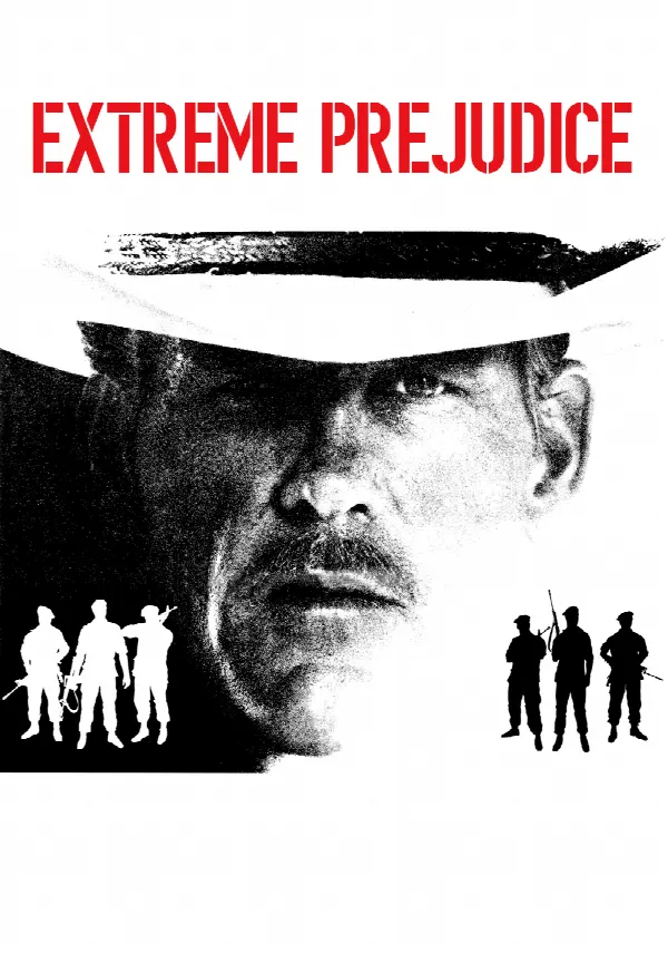 Extreme Prejudice poster