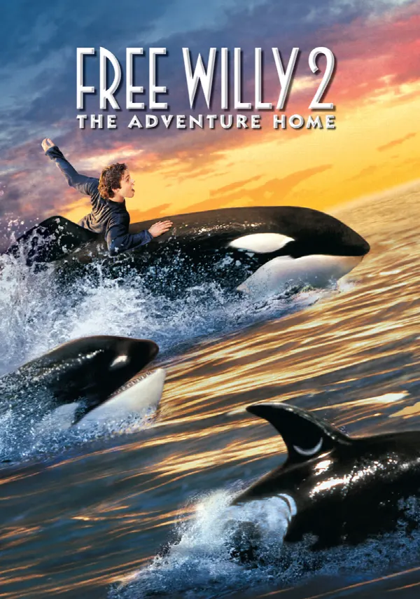 Free Willy 2: The Adventure Home poster