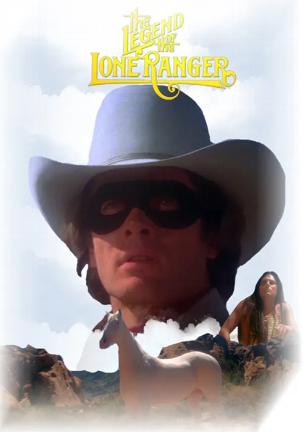 The Legend of the Lone Ranger poster