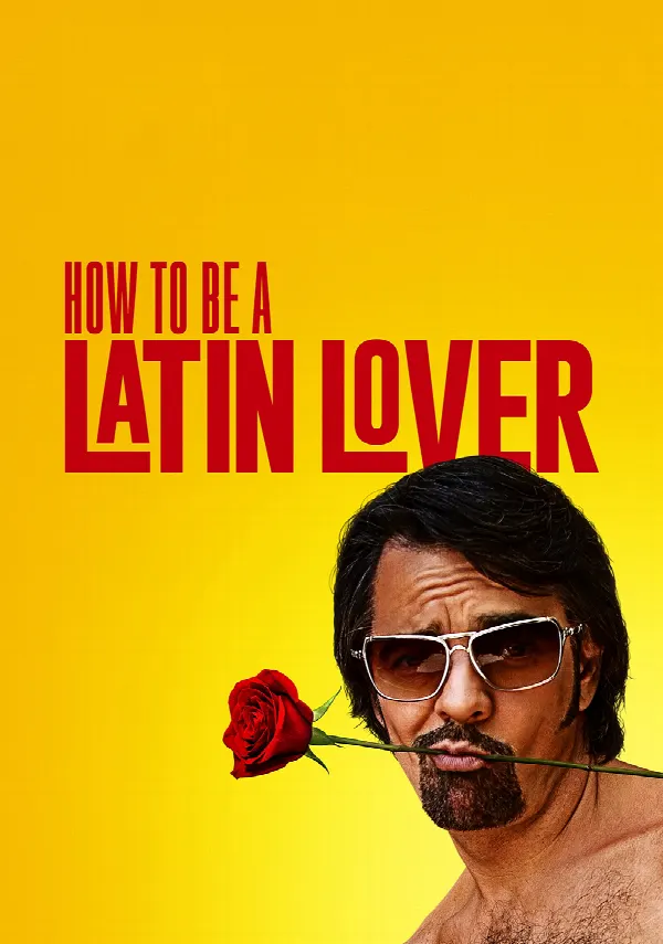 How to Be a Latin Lover poster