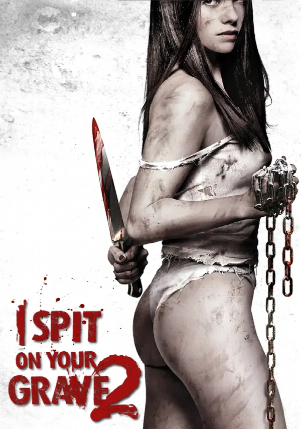 I Spit on Your Grave 2 poster