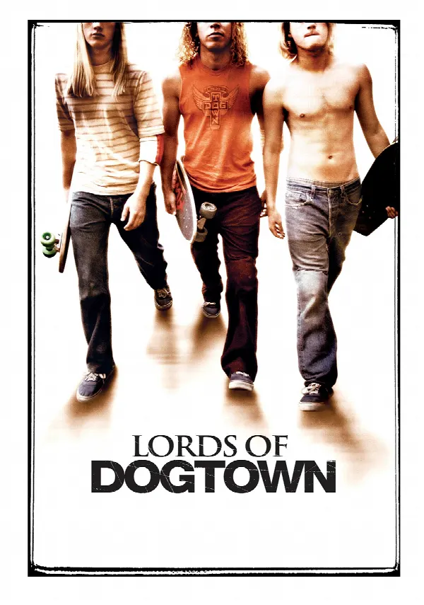 Lords of Dogtown poster