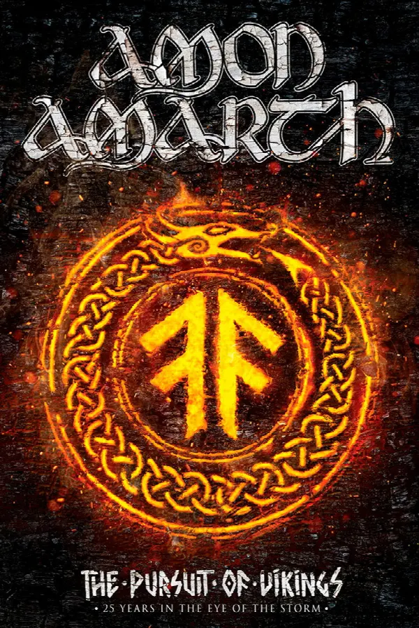 Amon Amarth: The Pursuit of Vikings: 25 Years In The Eye of the Storm poster