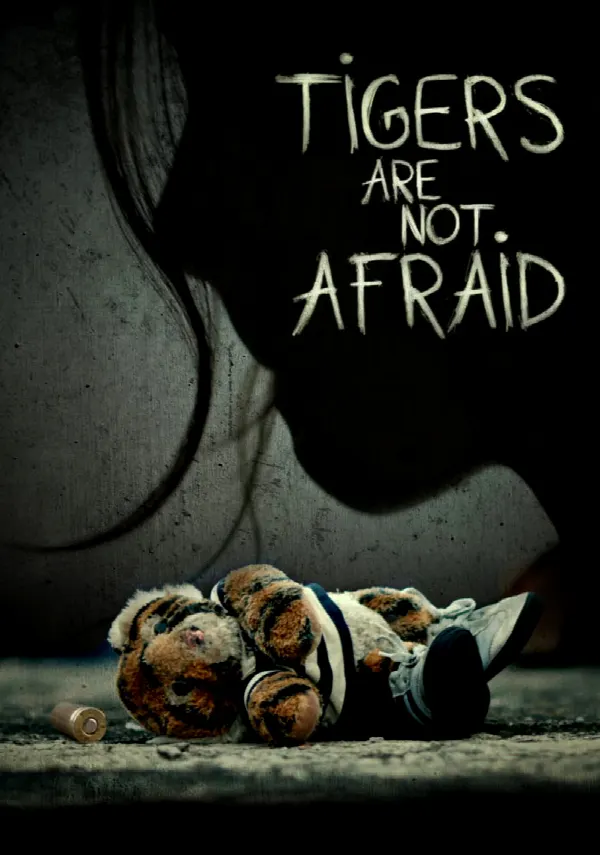 Tigers Are Not Afraid poster