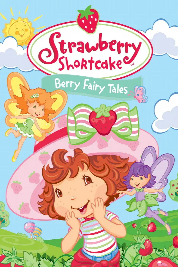 Strawberry Shortcake: Berry Fairy Tales poster