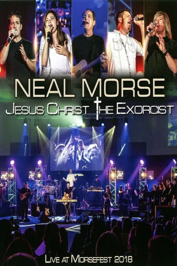 Neal Morse: Jesus Christ the Exorcist - Live at Morsefest 2018 poster