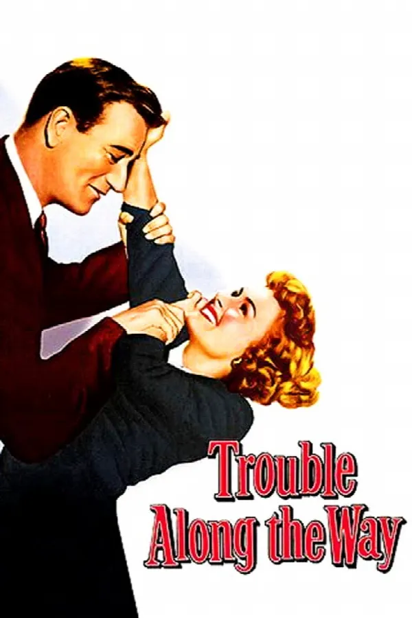 Trouble Along the Way poster