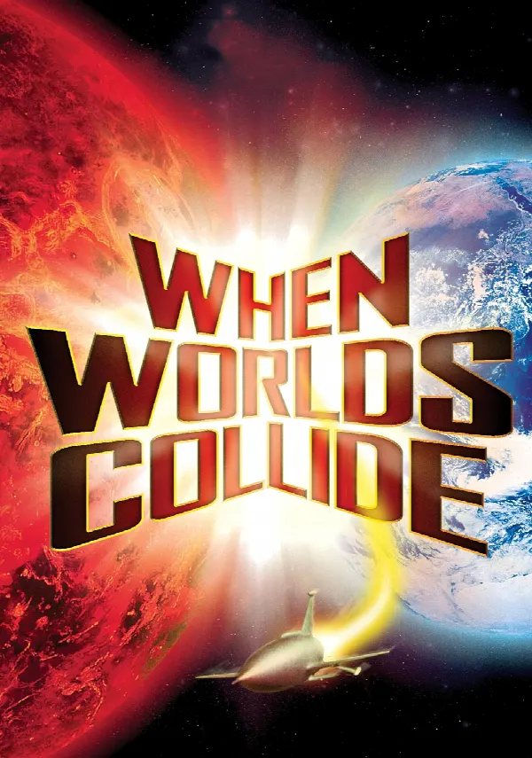 When Worlds Collide poster