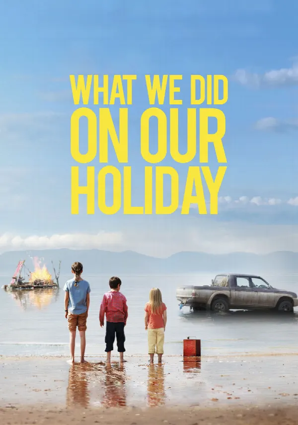 What We Did on Our Holiday poster