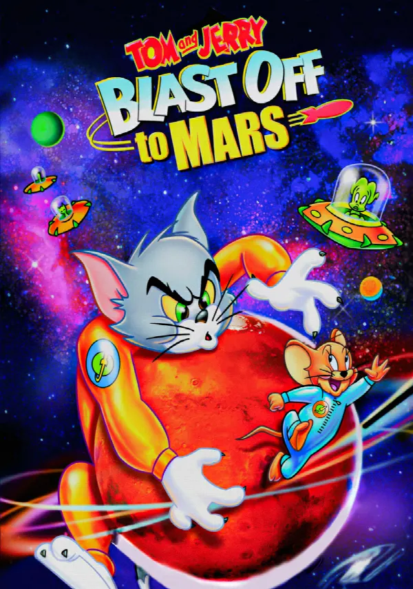 Tom and Jerry Blast Off to Mars! poster