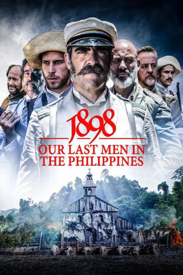 1898: Our Last Men in the Philippines poster