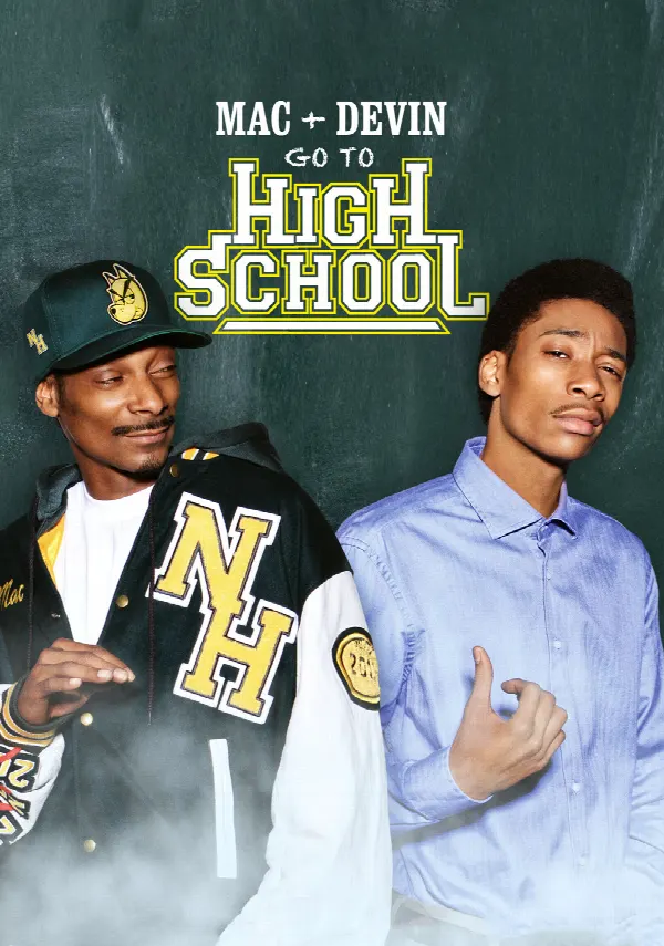Mac & Devin Go to High School poster