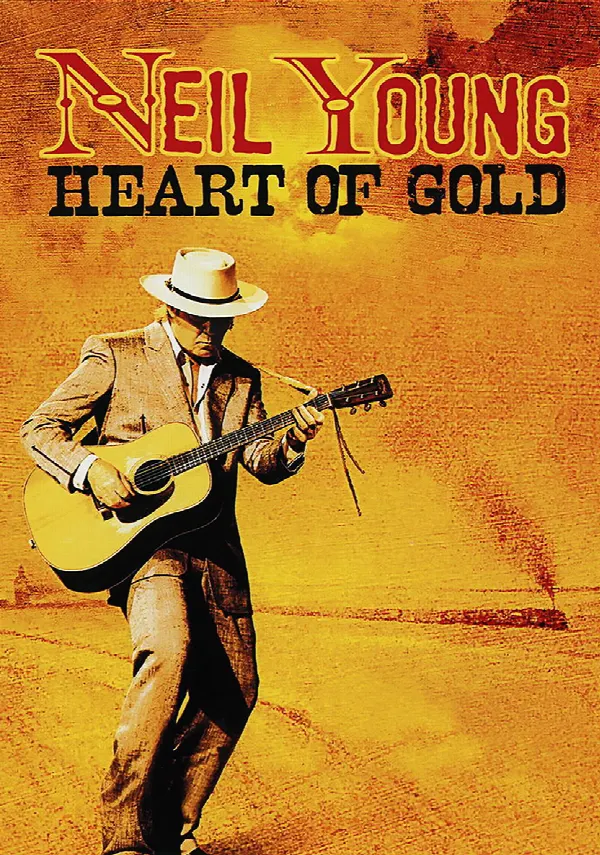 Neil Young: Heart of Gold poster